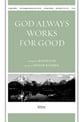 God Always Works for Good SATB choral sheet music cover